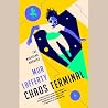 Chaos Terminal by Mur Lafferty Chaos Terminal by Mur Lafferty