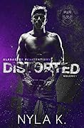 Distorted (Alabaster Penitentiary, #1)