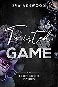Twisted Game (Filthy Wicked Psychos, #1)
