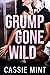 Grump Gone Wild (Grumps Unl...