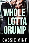Whole Lotta Grump (Grumps Unleashed #3)