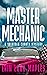 The Master Mechanic: A cozy...