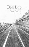 Bell Lap by Tom Cola