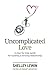 Uncomplicated Love: A step-...