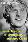 Book cover for To the Temple of Tranquility...And Step On It!: A Memoir