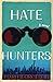 Hate Hunters