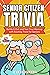 Senior Citizen Trivia: Batt...