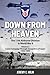 Down From Heaven by Jeremy C. Holm