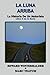 La Luna Arriba: La Historia...