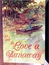 To Love a Runaway To Love a Runaway