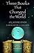Three Books That Changed th...
