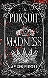 A Pursuit of Madn...