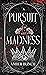 A Pursuit of Madness : A Twisted Princess Collection