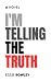 I'M TELLING THE TRUTH