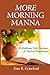 More Morning Manna: 365 Add...