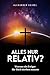 Alles nur relativ?: Warum e...