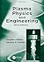 Plasma Physics and Engineering