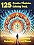 125 Creative Mandalas Coloring Book by Mohamed Elsherif