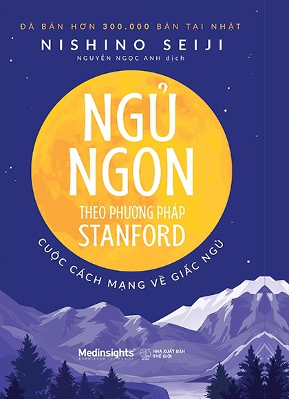 Ngủ Ngon Theo Phương Pháp Stanford - Cuộc Cách Mạng Về Giấc Ngủ