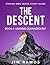 The Descent: Leading Courageously (Book 4 of 5) (Strong Men)