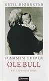 Flammeslukeren (Ole Bull - en livshistorie)