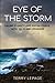 Eye of the Storm: Facing climate and social chaos with calm and courage