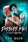 Possess Me! I Wan...