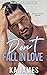 Don't Fall in Love (Breaking the Rules #2)