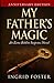 My Father's Magic: An Esme ...