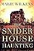 The Snider House Haunting by Marie Wilkens