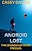 Android Lost: Prequel to The Legacies of Mars
