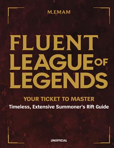 Fluent League of Legends: Your Ticket To Master: Timeless, Extensive Summoner's Rift Guide, The Ultimate Macro Book. (Paperback)