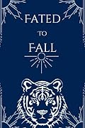Fated to Fall