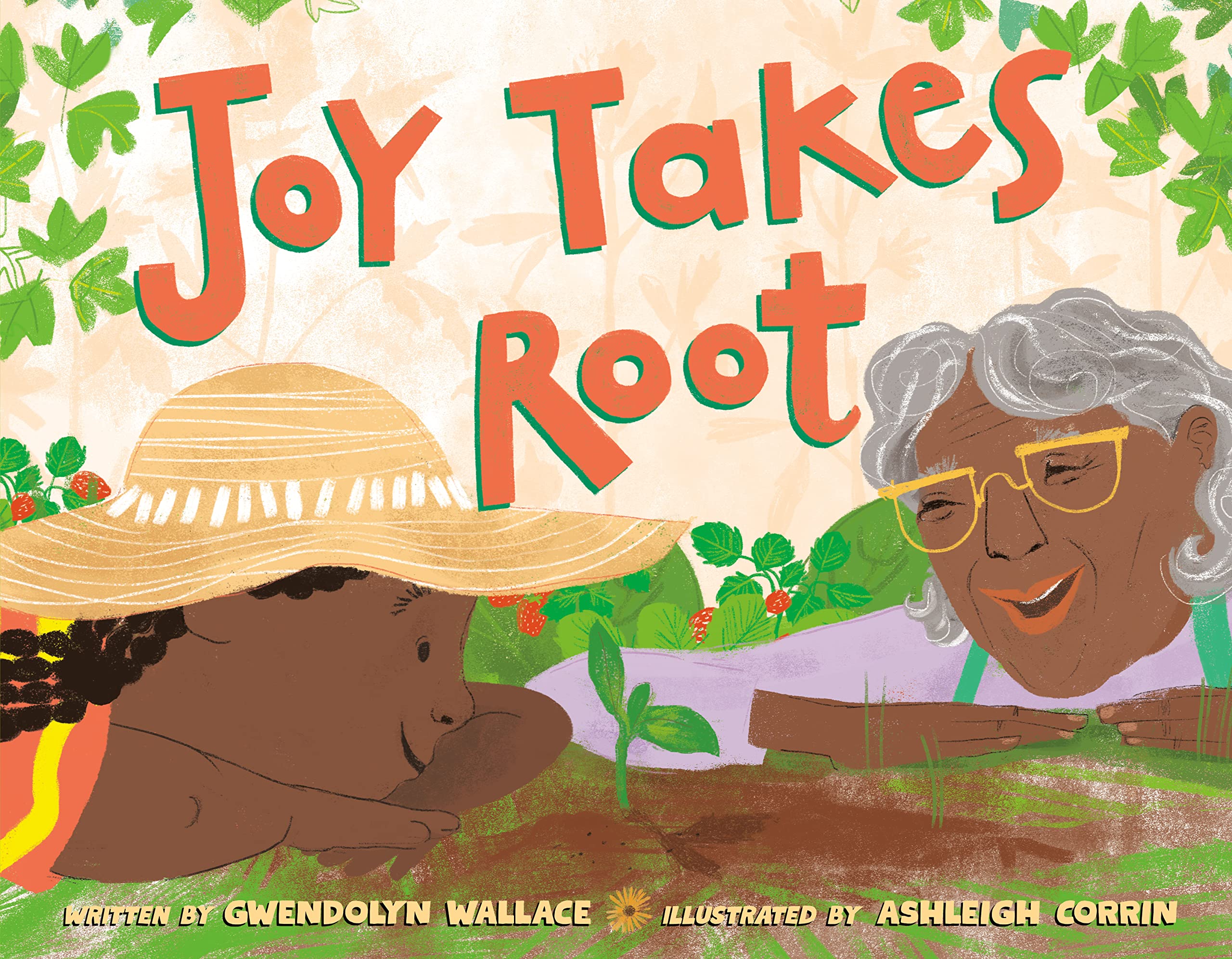 Joy Takes Root (Hardcover)
