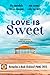 Love Is Sweet