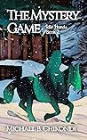 The Mystery Game by Michael B. Chikondi The Mystery Game by Michael B. Chikondi