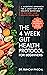 The 4-Week Gut Health Proto...