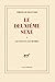 Le Deuxième Sexe: Les Faits et les Mythes (Le Deuxième Sexe, #1)