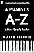 A Pianist's A–Z: A piano lover's reader