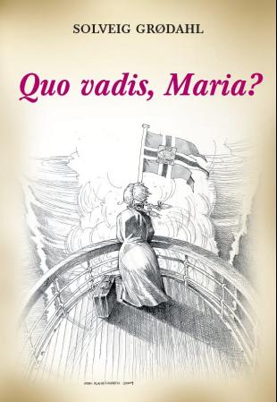 Quo vadis, Maria