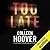 Too Late by Colleen Hoover
