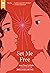 Set Me Free (Show Me a Sign #2)