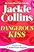 Dangerous Kiss