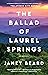 The Ballad of Laurel Springs