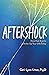 Aftershock: How Past Events...