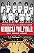 Nebraska Volleyball: The Origin Story