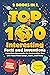 The Top 100 Interesting Facts and Inventions by Kairoslandd The Top 100 Interesting Facts and Inventions by Kairoslandd