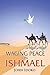 Waging Peace on Ishmael