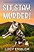 Sit, Stay, Murder! (The Tam...