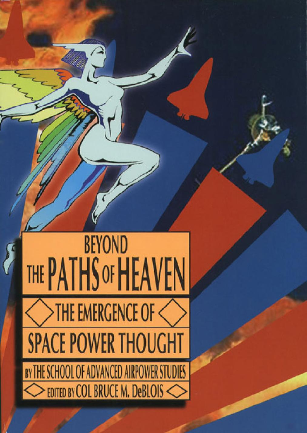 Beyond the Paths of Heaven: The Emergence of Space Power Thought